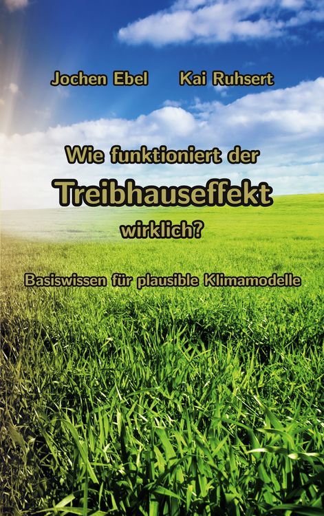 Produktbild: Wie funktioniert der Treibhauseffekt wirklich?