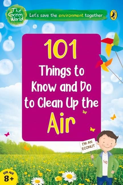 Produktbild: 101 Things to Know and Do to Clean Up the Air (the Green World)