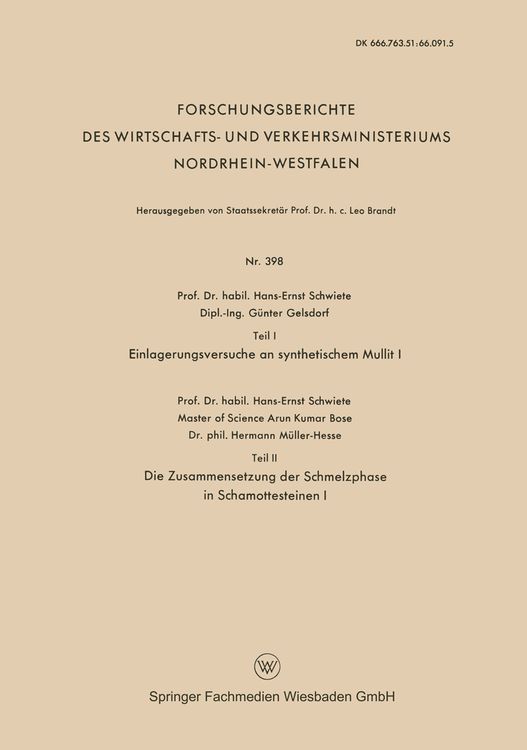 Produktbild: Teil I Einlagerungsversuche an synthetischem Mullit I. Teil II Die Zusammensetzung der Schmelzphase in Schamottesteinen I
