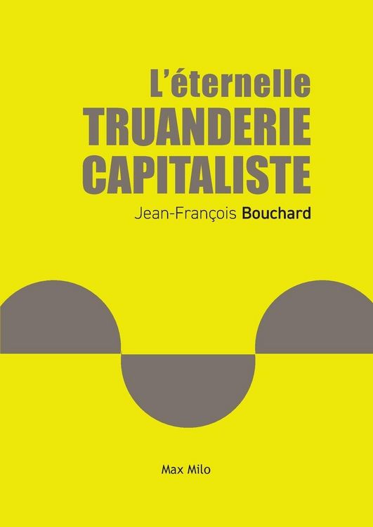 Produktbild: L'&eacute;ternelle truanderie capitaliste