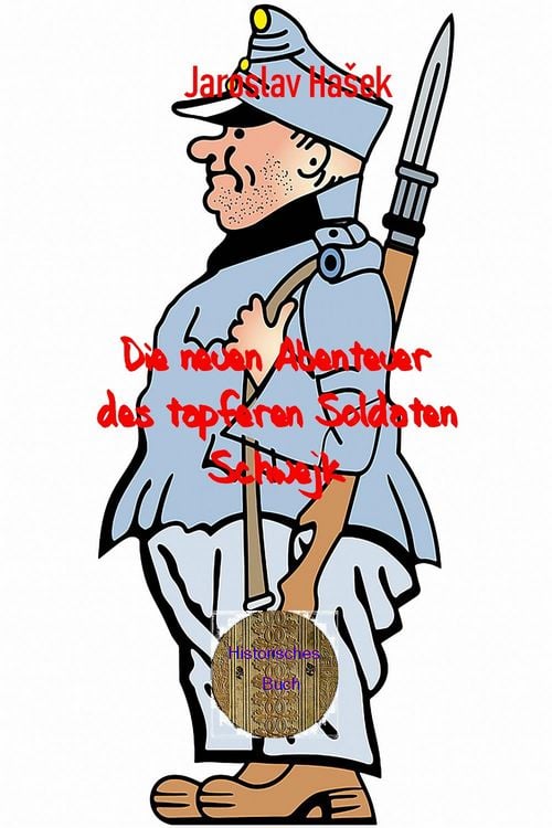 Produktbild: Die neuen Abenteuer des tapferen Soldaten Schwejk