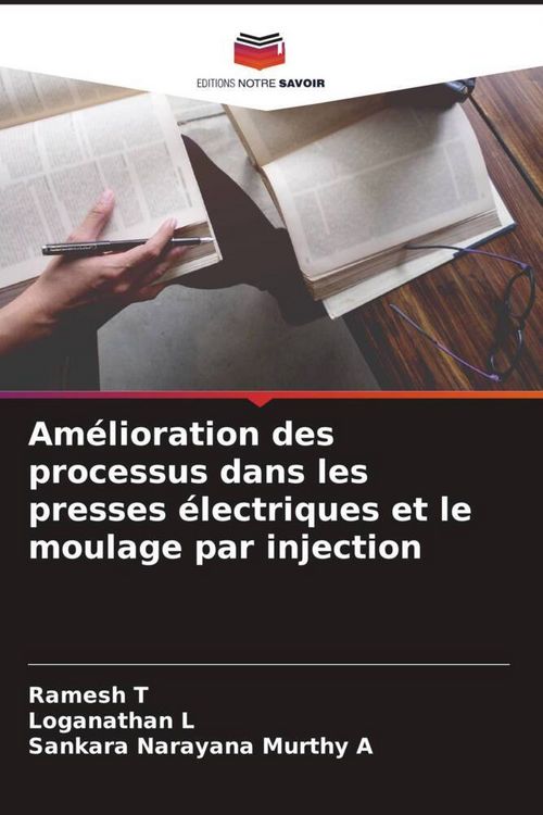 Produktbild: Am&eacute;lioration des processus dans les presses &eacute;lectriques et le moulage par injection