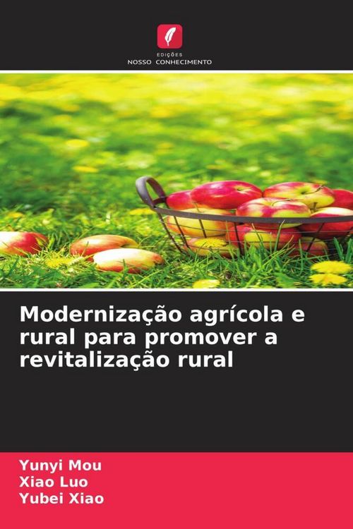 Produktbild: Moderniza&ccedil;&atilde;o agr&iacute;cola e rural para promover a revitaliza&ccedil;&atilde;o rural