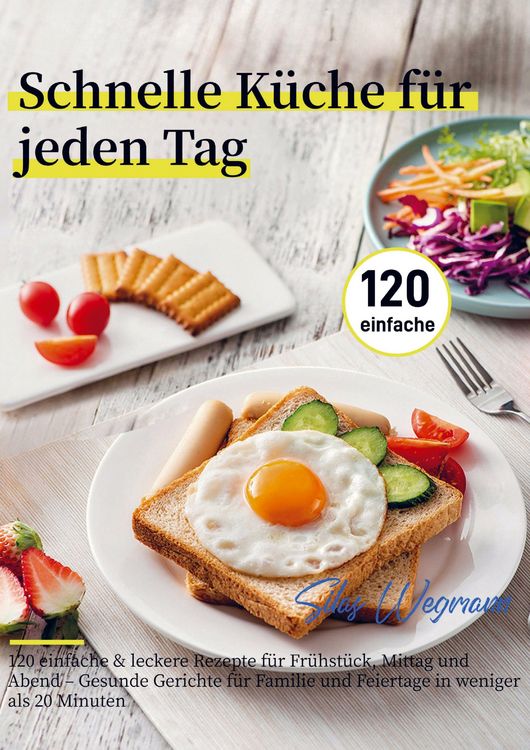 Produktbild: Schnelle K&uuml;che f&uuml;r jeden Tag