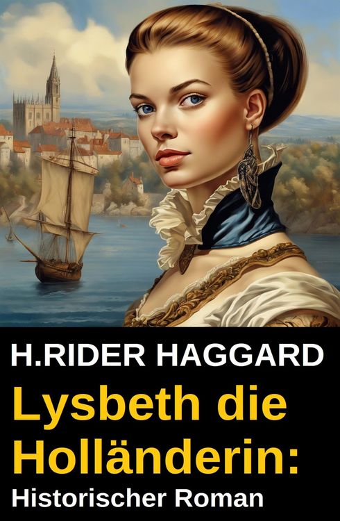 Produktbild: Lysbeth die Holl&auml;nderin: Historischer Roman