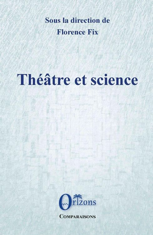 Produktbild: Th&eacute;&acirc;tre et science