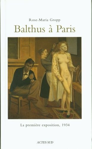 Produktbild: Balthus &agrave; Paris : la premi&egrave;re exposition, 1934