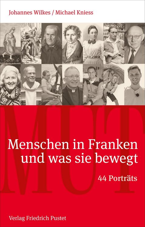 Produktbild: Mut. Menschen in Franken und was sie bewegt
