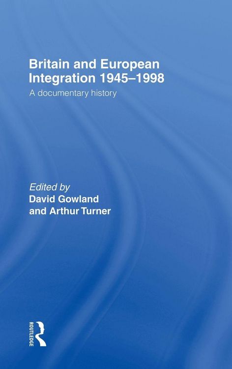 Produktbild: Britain and European Integration 1945-1998