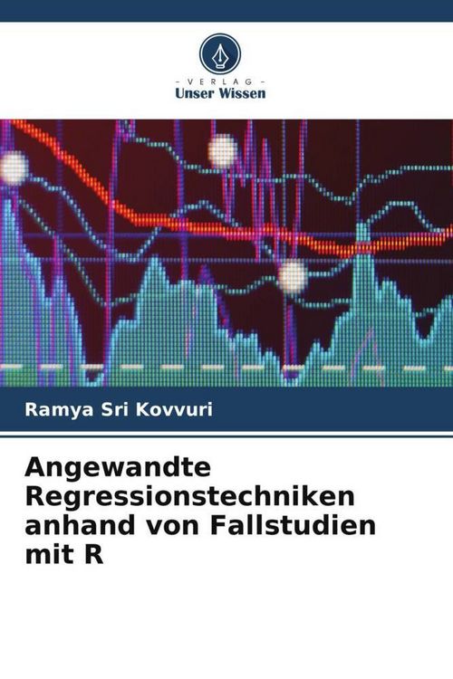 Produktbild: Angewandte Regressionstechniken anhand von Fallstudien mit R