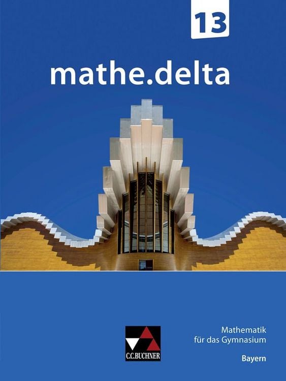 Produktbild: mathe.delta &ndash; Bayern Sek II / mathe.delta Bayern 13