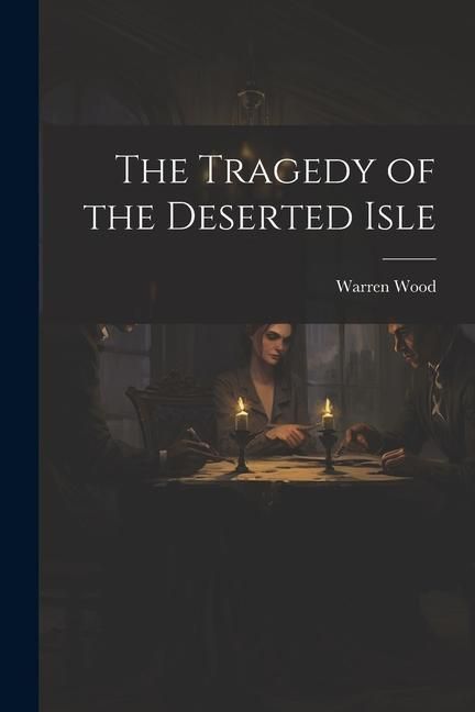 Produktbild: The Tragedy of the Deserted Isle