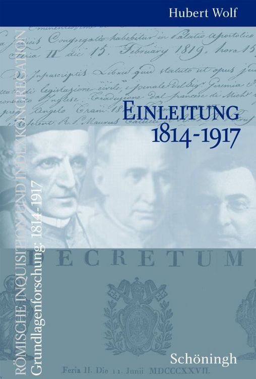 Produktbild: R&ouml;mische Inquisition und Indexkongregation. Grundlagenforschung: 1814-1917