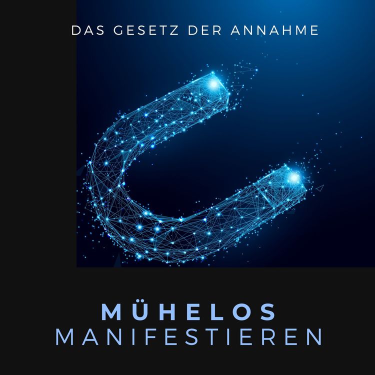 Produktbild: M&uuml;helos Manifestieren: Das Gesetz der Annahme