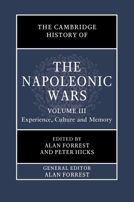 Produktbild: Cambridge History of the Napoleonic Wars: Volume 3, Experience, Culture and Memory