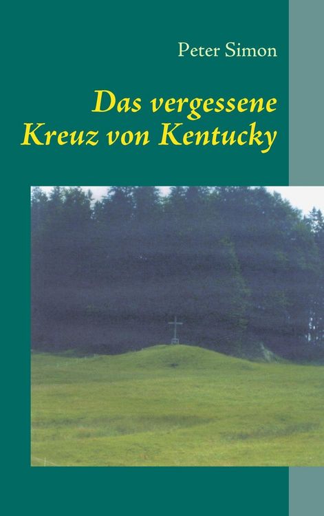 Produktbild: Das vergessene Kreuz von Kentucky