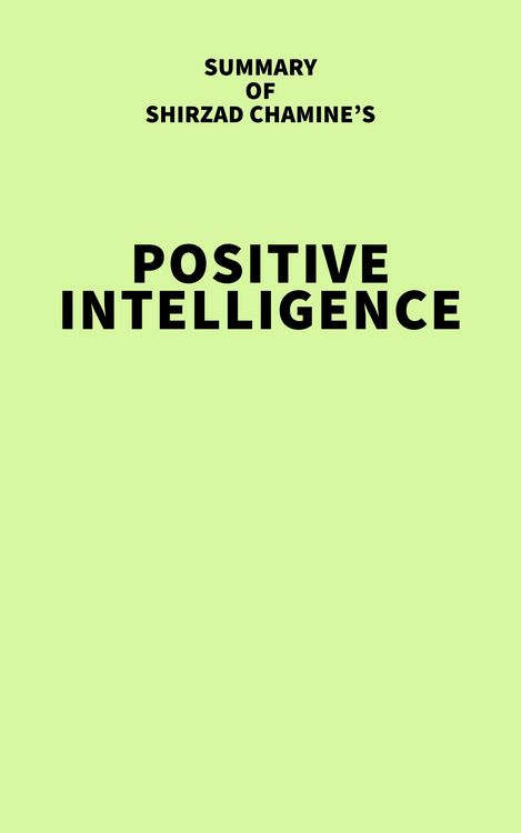 Produktbild: Summary of Shirzad Chamine's Positive Intelligence