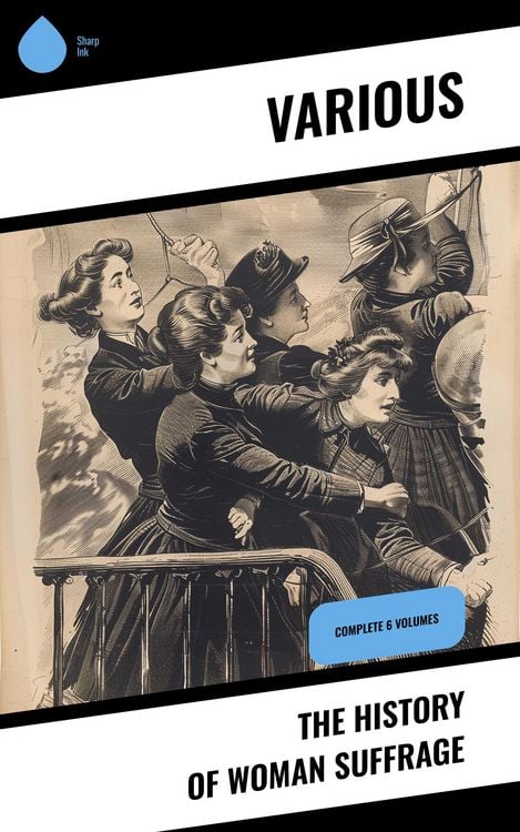 Produktbild: The History of Woman Suffrage
