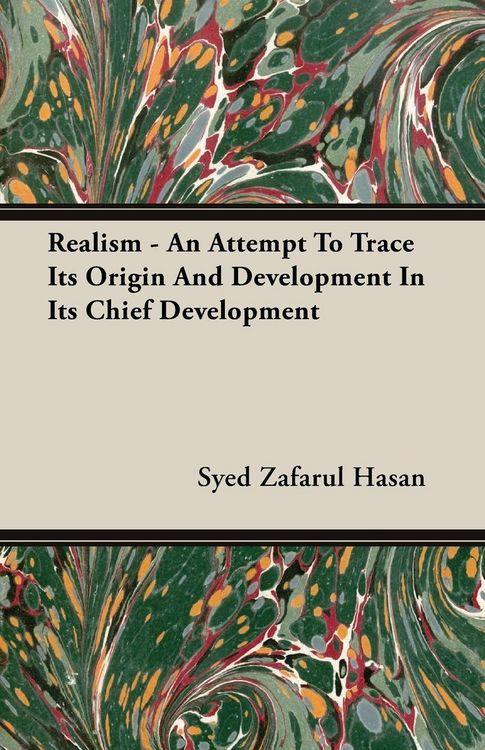 Produktbild: Realism - An Attempt To Trace Its Origin And Development In Its Chief Development