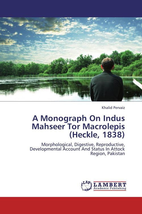 Produktbild: A Monograph On Indus Mahseer Tor Macrolepis (Heckle, 1838)