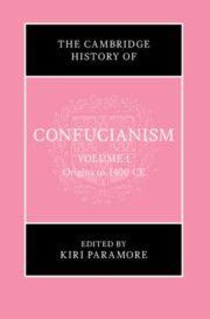 Produktbild: The Cambridge History of Confucianism: Volume 1, Origins to 1400 CE
