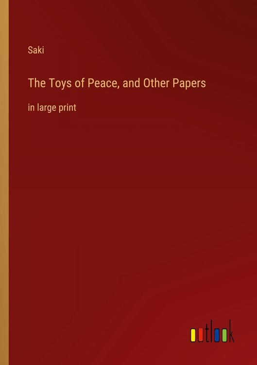Produktbild: The Toys of Peace, and Other Papers