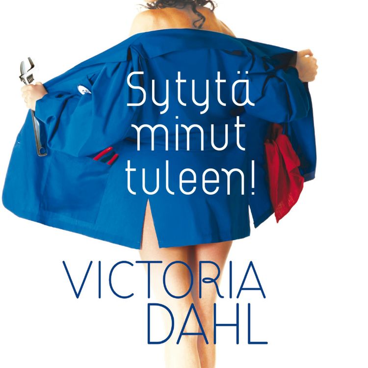 Produktbild: Sytyt&auml; minut tuleen!