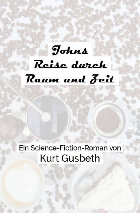 Produktbild: Johns Reise durch Raum und Zeit