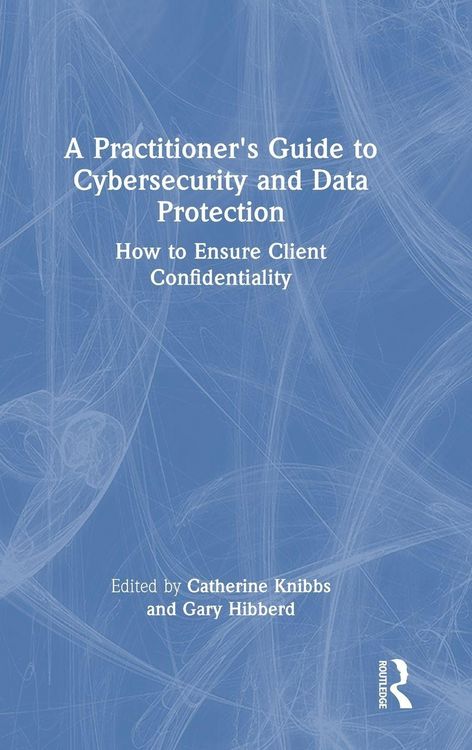 Produktbild: A Practitioner's Guide to Cybersecurity and Data Protection
