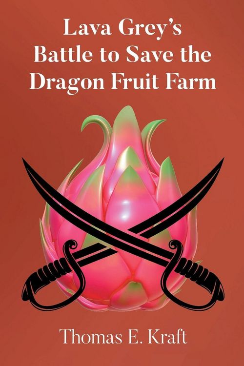 Produktbild: Lava Grey's Battle to Save the Dragon Fruit Farm
