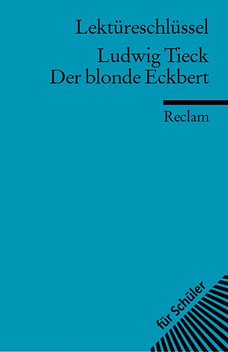 Produktbild: Lekt&uuml;reschl&uuml;ssel zu Ludwig Tieck: Der blonde Eckbert