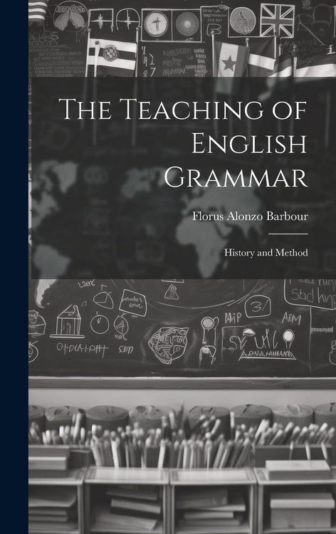 Produktbild: The Teaching of English Grammar: History and Method