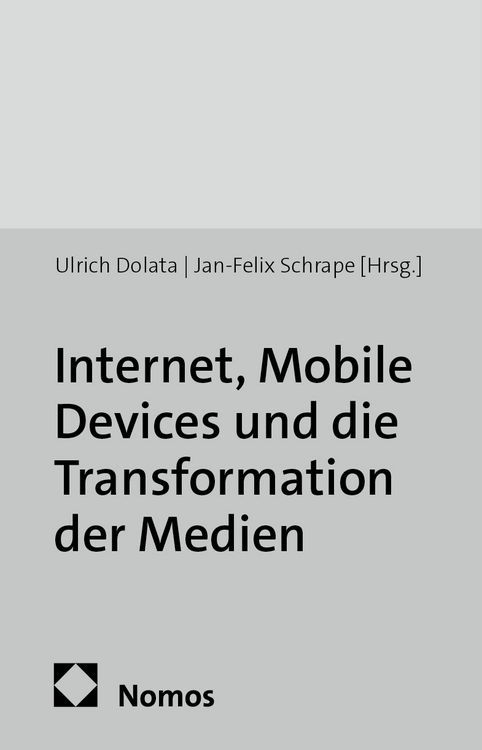 Produktbild: Internet, Mobile Devices und die Transformation der Medien