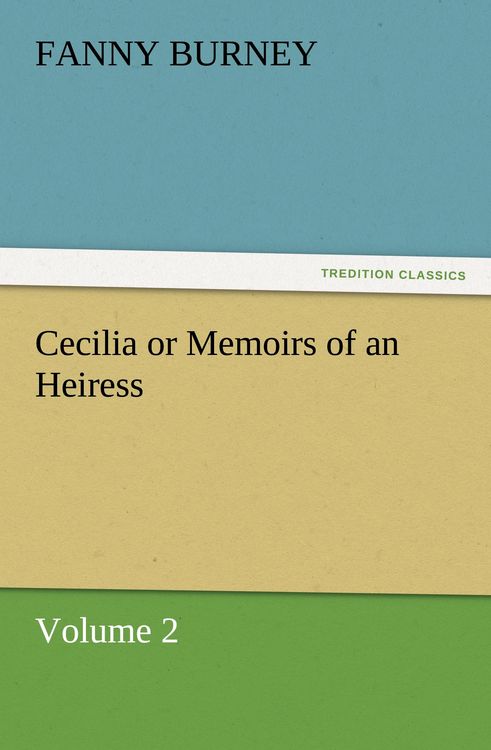 Produktbild: Cecilia or Memoirs of an Heiress