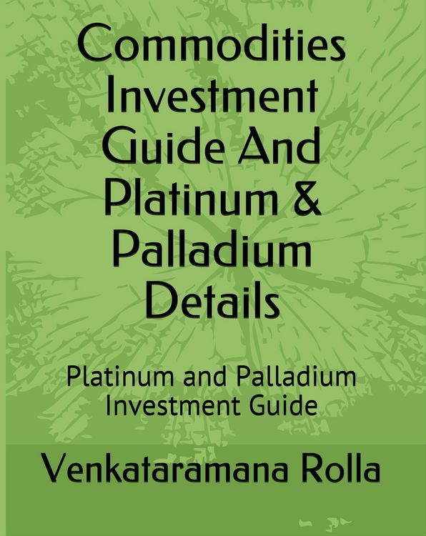 Produktbild: Commodities Invest Guide and Platinum & Palladium Details