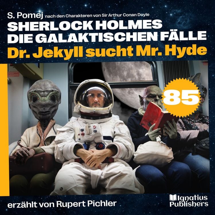 Produktbild: Dr. Jekyll sucht Mr. Hyde (Sherlock Holmes - Die galaktischen F&auml;lle, Folge 85)
