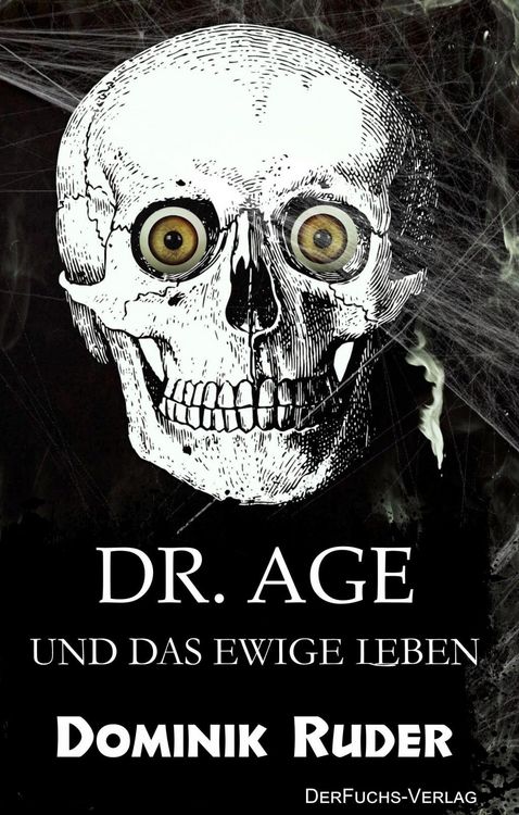Produktbild: Dr. Age und das ewige Leben