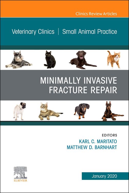 Produktbild: Minimally Invasive Fracture Repair, An Issue of Veterinary Clinics of North America: Small Animal Practice, E-Book