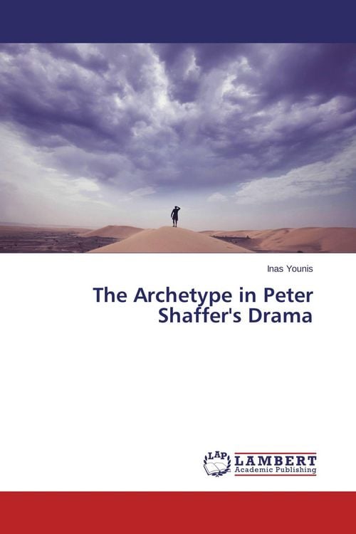 Produktbild: The Archetype in Peter Shaffer's Drama