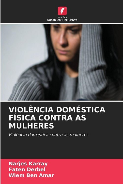 Produktbild: Viol&ecirc;ncia Dom&eacute;stica F&iacute;sica Contra As Mulheres