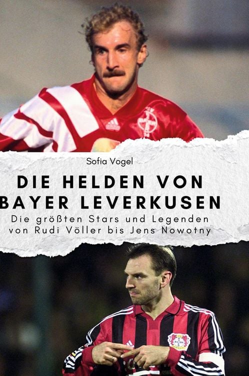 Produktbild: Die Helden von Bayer Leverkusen