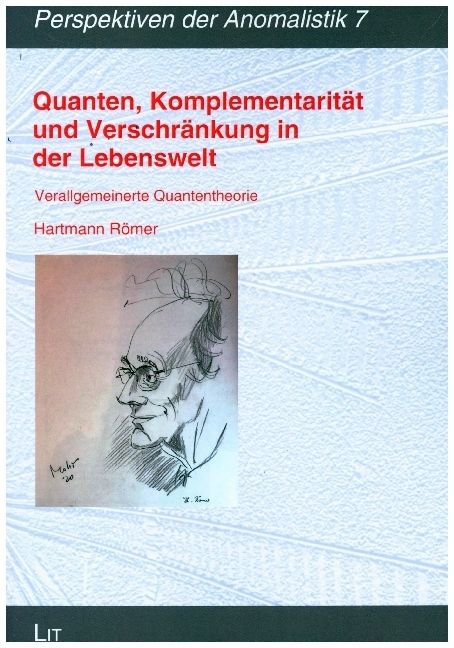 Produktbild: Quanten, Komplementarit&auml;t und Verschr&auml;nkung in der Lebenswelt