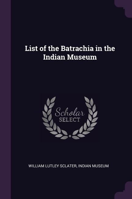Produktbild: List of the Batrachia in the Indian Museum