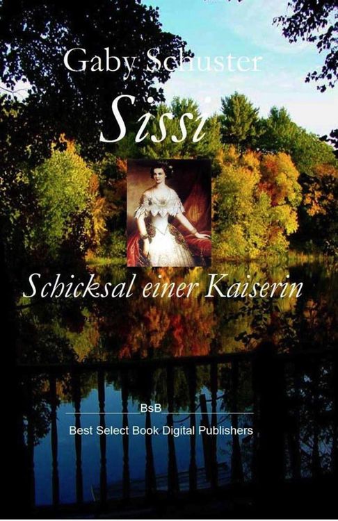 Produktbild: Sissi Schicksal einer Kaiserin