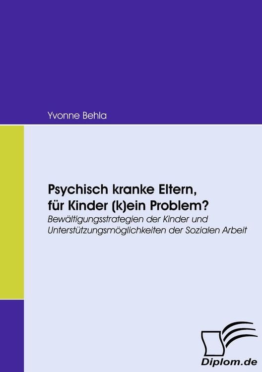 Produktbild: Psychisch kranke Eltern, f&uuml;r Kinder (k)ein Problem?