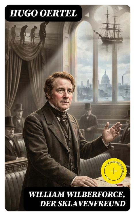 Produktbild: William Wilberforce, der Sklavenfreund