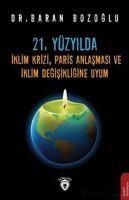 Produktbild: 21. Y&uuml;zyilda Iklim Krizi, Paris Anlasmasi ve Iklim Degisikligine Uyum