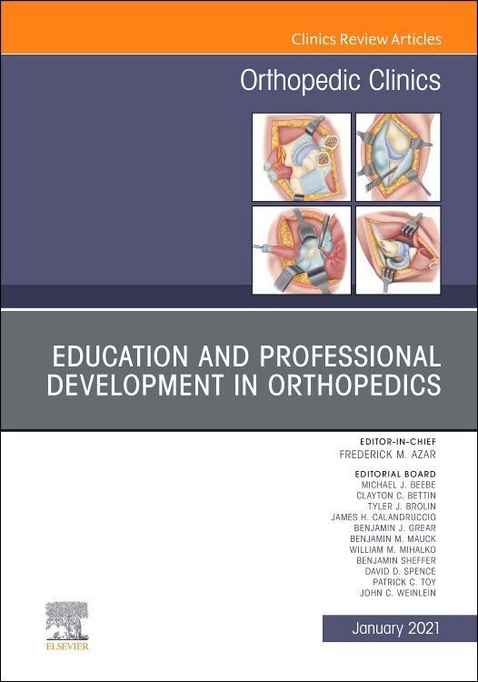 Produktbild: Education and Professional Development in Orthopedics, an Issue of Orthopedic Clinics