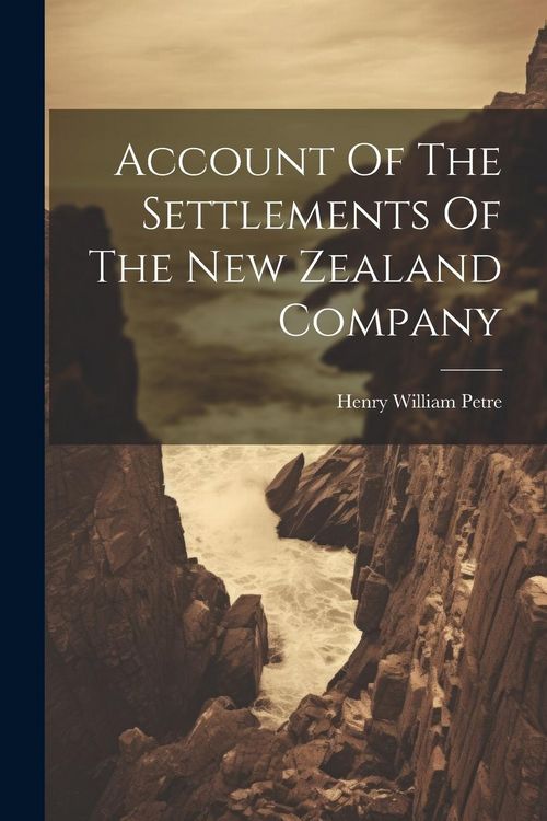 Produktbild: Account Of The Settlements Of The New Zealand Company