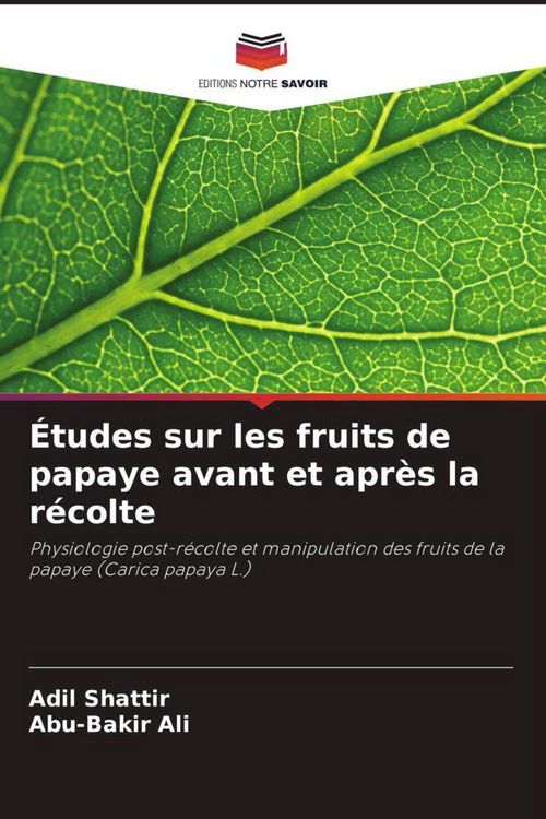 Produktbild: &Eacute;tudes sur les fruits de papaye avant et apr&egrave;s la r&eacute;colte